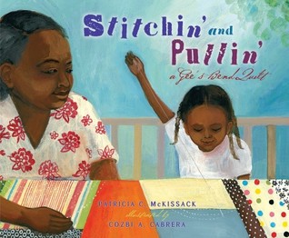 Stitchin' and Pullin': A Gee's Bend Quilt (Hardcover)