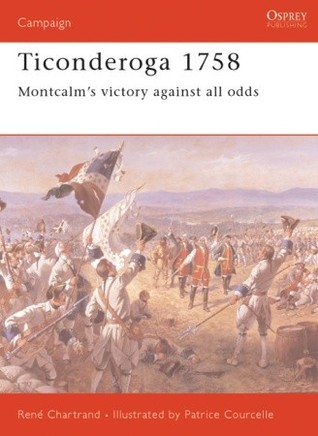 Ticonderoga 1758: Montcalm's Victory Against All Odds (Paperback)