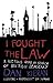 I Fought the Law: A Riotous...
