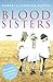 Blood Sisters by Barbara Keating Blood Sisters by Barbara Keating