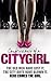 Confessions of a City Girl:...