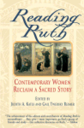 Reading Ruth: Contemporary Women Reclaim a Sacred Story (Paperback)