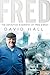 Fred: The definitive biogra...