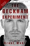 The Beckham Experiment by Grant Wahl