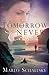 If Tomorrow Never Comes by Marlo Schalesky