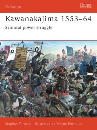 Kawanakajima 1553–64: Samurai Power Struggle (Paperback)