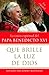 Que brille la Luz de Dios / Let God's Light Shine Forth: La vision espiritual del Papa Benedicto XVI (Spanish Edition)