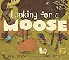 Looking for a Moose by Phyllis Root