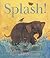 Splash!