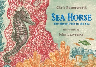 Sea Horse: The Shyest Fish in the Sea (Read and Wonder)