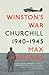 Winston's War: Churchill, 1940-1945