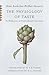 The Physiology of Taste: Or...