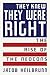 They Knew They Were Right by Jacob Heilbrunn They Knew They Were Right by Jacob Heilbrunn
