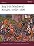 English Medieval Knight 1400–1500 by Christopher Gravett