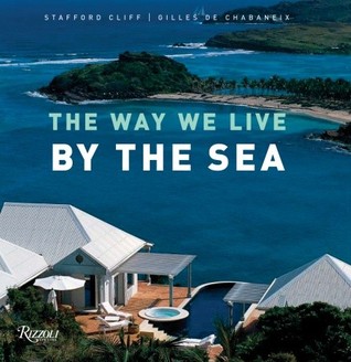 The Way We Live by the Sea