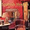 Spanish Houses: Rustic Mediterranean Style Spanish Houses: Rustic Mediterranean Style