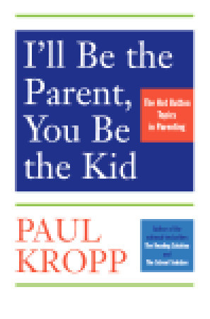 I'll Be The Parent, You Be The Kid: The Hot Button Topics in Parenting