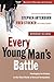 Every Young Man's Battle: Strategies for Victory in the Real World of Sexual Temptation (The Every Man Series)