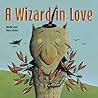 A Wizard in Love by Mireille Levert