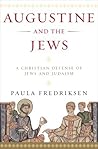 Augustine and the Jews: A Christian Defense of Jews and Judaism