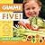 Gimme Five!: Kid-Friendly Recipes and Tips for Helping Your Child Enjoy Eating Fruits and Vegetables