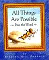 All Things Are Possible: Pass the Word All Things Are Possible: Pass the Word