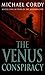 The Venus Conspiracy by Michael Cordy