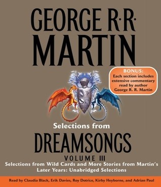 Selections from Dreamsongs 3: Selections from Wild Cards and More Stories from Martin's Later Years: Unabridged Selections (Audio CD)