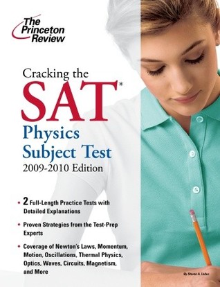 Cracking the SAT Physics Subject Test, 2009-2010 Edition (College Test Preparation)