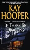 If There Be Dragons: A Novel