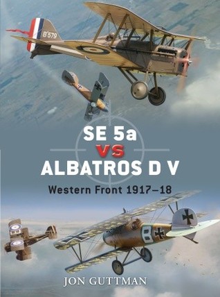 SE 5a vs Albatros D V: Western Front 1917-18