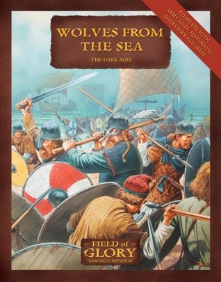 Wolves From the Sea: The Dark Ages (Field of Glory)