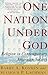 One Nation Under God: Religion in Contemporary American Society