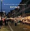 The Food Lover's Guide to the Gourmet Secrets of Rome The Food Lover's Guide to the Gourmet Secrets of Rome