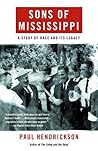 Sons of Mississippi: A Story of Race and Its Legacy Sons of Mississippi: A Story of Race and Its Legacy
