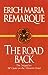 The Road Back by Erich Maria Remarque