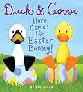 Duck & Goose: Here Comes the Easter Bunny!