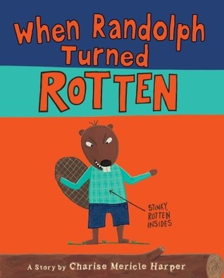 When Randolph Turned Rotten (Hardcover)