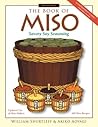 The Book of Miso (Savory Soy Seasoning) The Book of Miso (Savory Soy Seasoning)