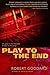 Play to the End