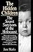 The Hidden Children: The Se...