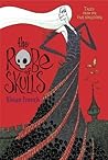 The Robe of Skulls by Vivian French