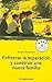 Enfrentar La Separacion Y Construir Una Nueva Familia (Spanish Edition)