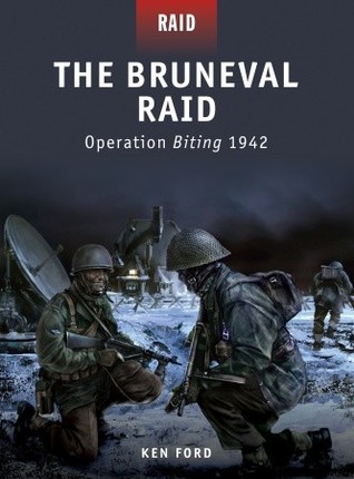 The Bruneval Raid: Operation Biting 1942 (Raid, 13)