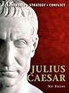 Julius Caesar: Leadership, Strategy, Conflict
