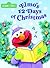 Elmo's 12 Days of Christmas...