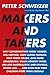 Makers and Takers