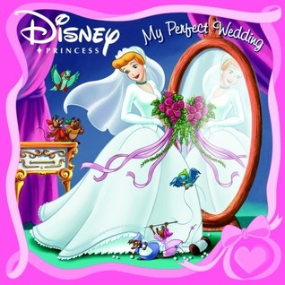 Disney Princess My Perfect Wedding