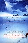 With Friends in High Places: An Anatomy of Those Who Take to the Hills With Friends in High Places: An Anatomy of Those Who Take to the Hills