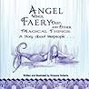 Angel Wings, Faery Dust, and Other Magical Things: A Story about Merpeople . . .